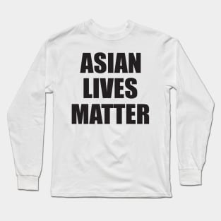 asian lives matter Long Sleeve T-Shirt